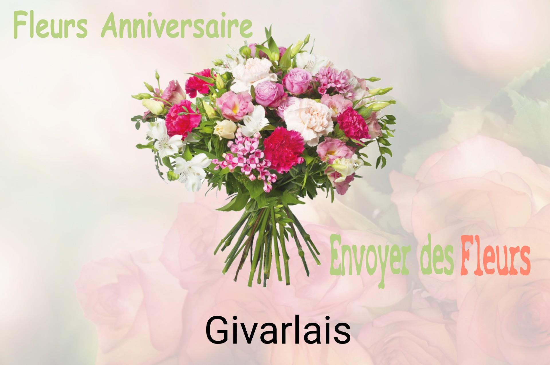 Bouquet de fleurs d’anniversaire livré à Givarlais